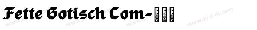 Fette Gotisch Com字体转换